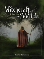 Witchcraft…Into the Wilds