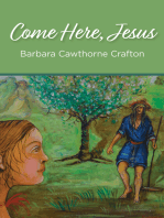 Come Here, Jesus