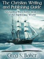 The Christian Writing and Publishing Guide: Navigating the Murky Waters of the Publishing World
