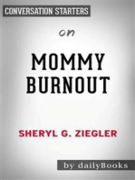 Mommy Burnout: How to Reclaim Your Life and Raise Healthier Children in the Process​​​​​​​ by Dr. Sheryl G. Ziegler​​​​​​​ | Conversation Starters