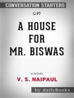 A House for Mr. Biswas : by V. S. Naipaul​​​​​​​ | Conversation Starters