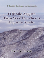 O Espírito Santo que habita em mim: O Modo Seguro Para Você Receber o Espírito Santo