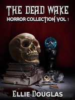 The Dead Wake Horror Collection Vol 1