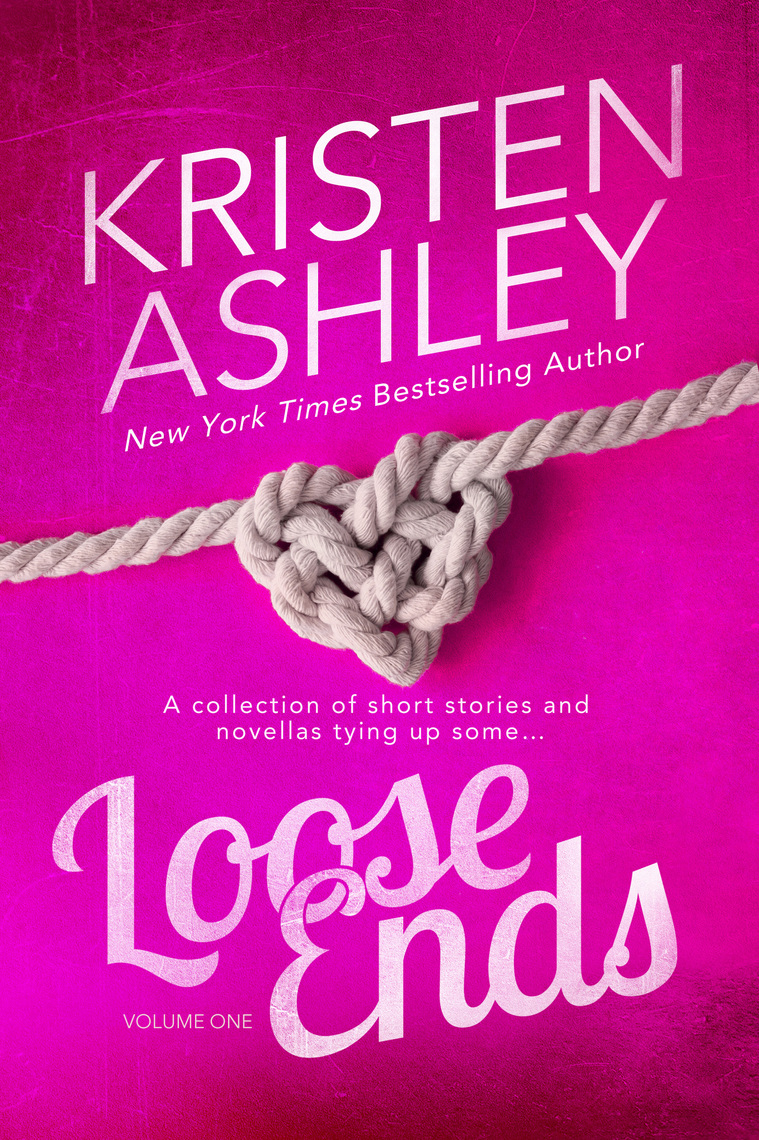 Loose Ends by Kristen Ashley Book Read Online