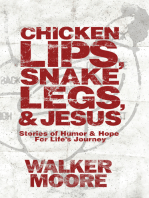 Chicken Lips, Snake Legs, and Jesus