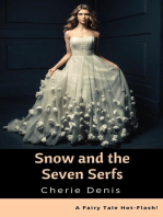 Snow and the Seven Serfs: Fairy Tale Hot-Flash, #6