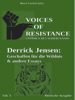 Voices of Resistance: Derrick Jensen: Geschaffen für die Wildnis & andere Essays