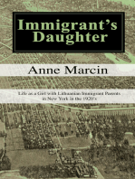 Immigrant's Daughter: Life as a Girl With Lithuanian Immigrant Parents in New York in the 1920's