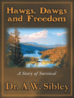 Hawgs, Dawgs and Freedom: A Story of Survival