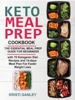 Keto Meal Prep Cookbook: The Essential Meal Prep Guide for Beginners with 70 Ketogenic Diet Recipes and 14 days Meal Plan for Faster Weight Loss