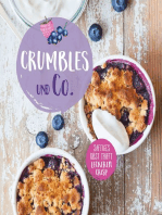 Crumbles und Co.: Die schönsten Rezepte für süße Aufläufe, Desserts und Gebäck mit Crisp