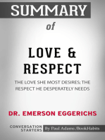 Summary of Love & Respect: The Love She Most Desires; The Respect He Desperately Needs