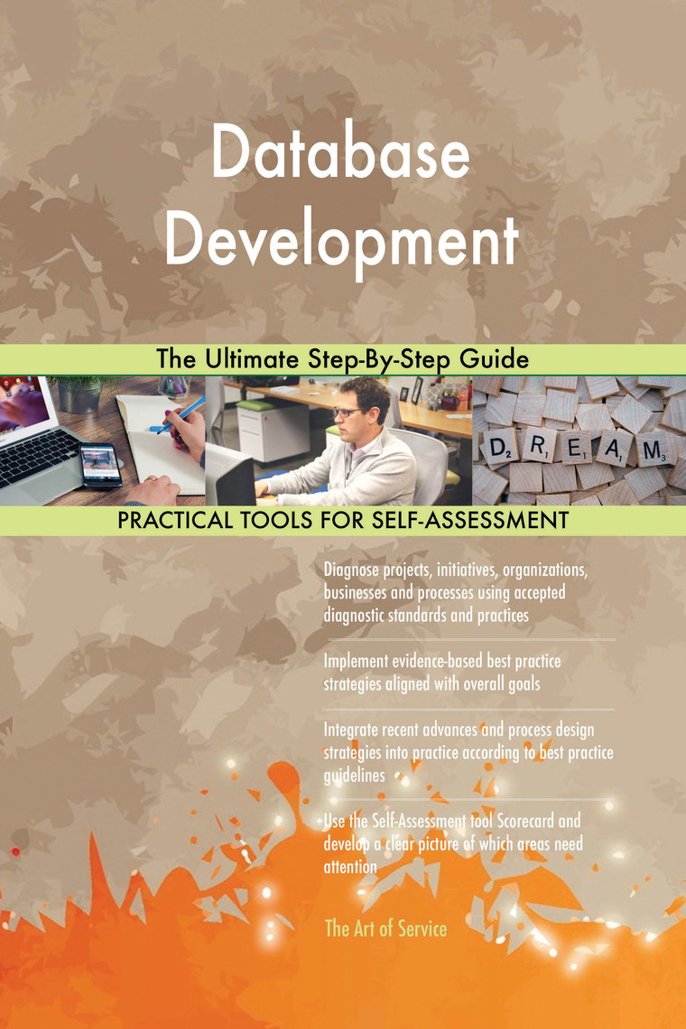 Database Development The Ultimate Step-By-Step Guide by Gerardus ...