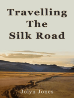 Travelling The Silk Road: Jolyn Jones Travel Books, #1
