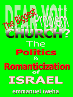 Dear You: The Biggest Problem of The Church? The Politics and Romanticization of Israel