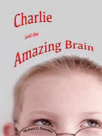 Charlie and the Amazing Brain