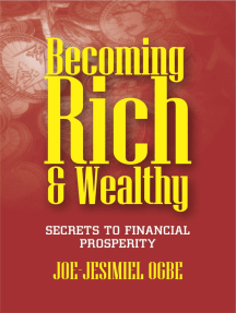Read Becoming Rich And Wealthy Online By Joe Jesimiel Ogbe Books