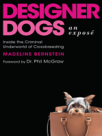 Designer Dogs: An Exposé: Inside the Criminal Underworld of Crossbreeding