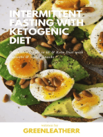 Intermittent Fasting With Ketogenic Diet: Beginners Guide To IF & Keto Diet With Desserts & Sweet Snacks