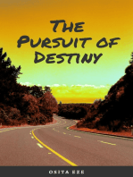 The Pursuit of Destiny