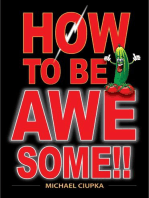 How to be Awesome!!