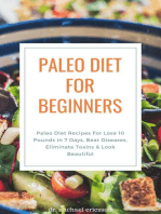 Paleo Diet For Beginners: Paleo Diet Recipes For Lose 10 Pounds in 7 Days, Beat Diseases, Eliminate Toxins & Look Beautiful