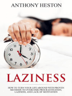 Laziness: How to Turn your Life Around with Proven Methods to Overcome Procrastination, Laziness, and Lack of Motivation: Fastlane to Success