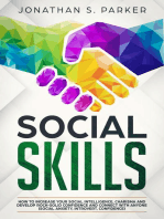 Social Skills: How to Increase your Social Intelligence, Charisma, Develop Rock-Solid Confidence and Connect with Anyone