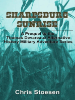 Sharpsburg Sunrise: The Thomas Devareaux Alternative History Military Adventure Series, #0