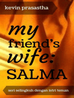 My Friend's Wife: Salma: Seri Selingkuh dengan Istri Teman