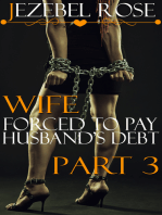 Wife Forced to Pay Husband's Debt Part 3