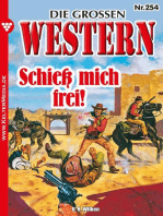 Schieß mich frei!: Die großen Western 254