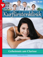 Geheimnis um Clarisse: Kurfürstenklinik 80 – Arztroman