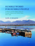 Humble Works for Humble People: A History of the Fishery Piers of County Galway and North Clare, 1800–1922