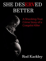 She Deserved Better: A Shocking True Crime Story of a Craigslist Killer: A Shocking True Crime Story