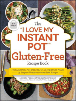 The "I Love My Instant Pot®" Gluten-Free Recipe Book: From Zucchini Nut Bread to Fish Taco Lettuce Wraps, 175 Easy and Delicious Gluten-Free Recipes