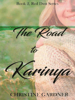 The Road to Karinya: Red Dust Series, #2