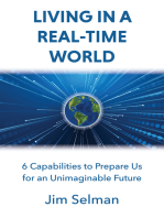 Living in a Real-Time World: 6 Capabilities to Prepare Us for an Unimaginable Future