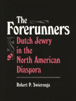 The Forerunners: Dutch Jewry in the North American Diaspora