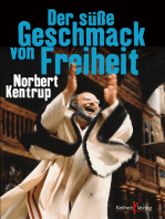 Der süße Geschmack von Freiheit