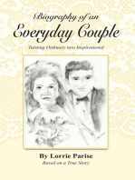Biography of an Everyday Couple: Turning Ordinary Into Inspirational