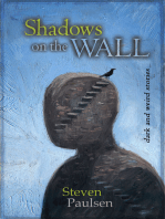 Shadows on the Wall