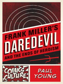 Frank Miller's Daredevil and the Ends of Heroism by Paul Young ...