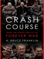 Crash Course: From the Good War to the Forever War