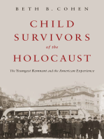 Child Survivors of the Holocaust: The Youngest Remnant and the American Experience