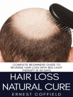 Hair Loss Natural Cure: Complete Beginners Guide To Reverse Hair Loss With Red Light Therapy in 30 Days