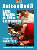 Autism Dad, Vol. 3: Life Skills & Life Lessons, Preparing Our Special-Needs Child For Adulthood: Autism Dad, #3