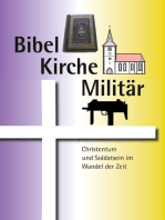 Bibel Kirche Militär: Christentum und Soldatsein im Wandel der Zeit