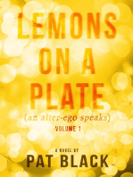 Lemons on a Plate (an alter-ego speaks)