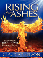 Rising from Ashes: Discover Your Hidden Power Through Adversity